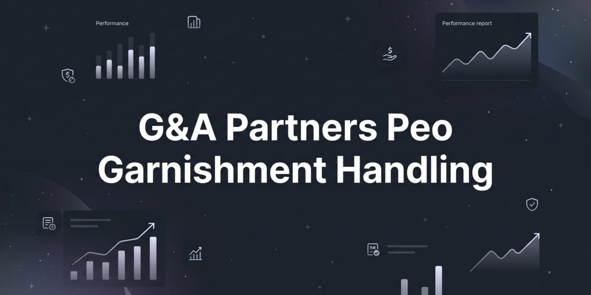 How G&A Partners Handles Wage Garnishments: A Step-by-Step Guide for Employers