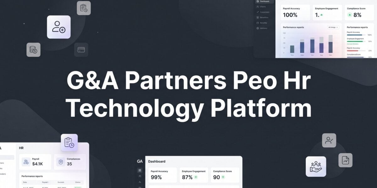 G&A Partners HR Technology Platform: What It Does, What It Costs, and Whether It’s Enough
