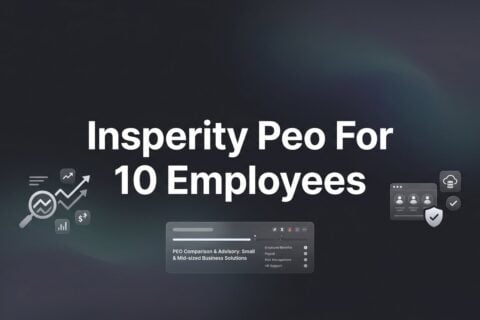 Insperity PEO for 10 Employees: What Small Teams Actually Get (and Pay For)