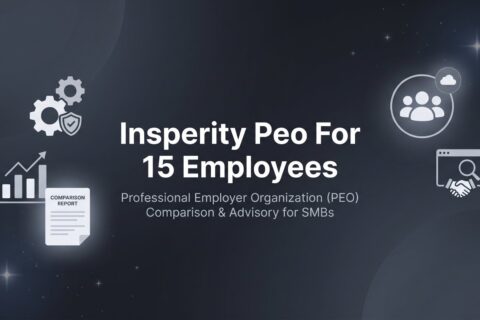 7 Strategies for Evaluating Insperity When You Have Around 15 Employees