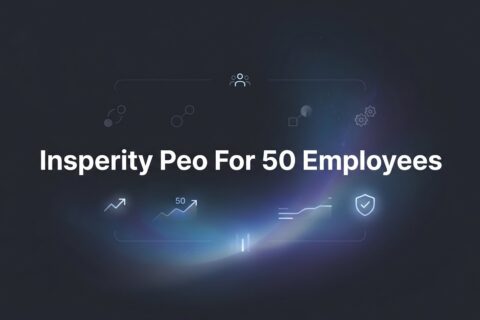 7 Strategies for Evaluating Insperity PEO at the 50-Employee Mark