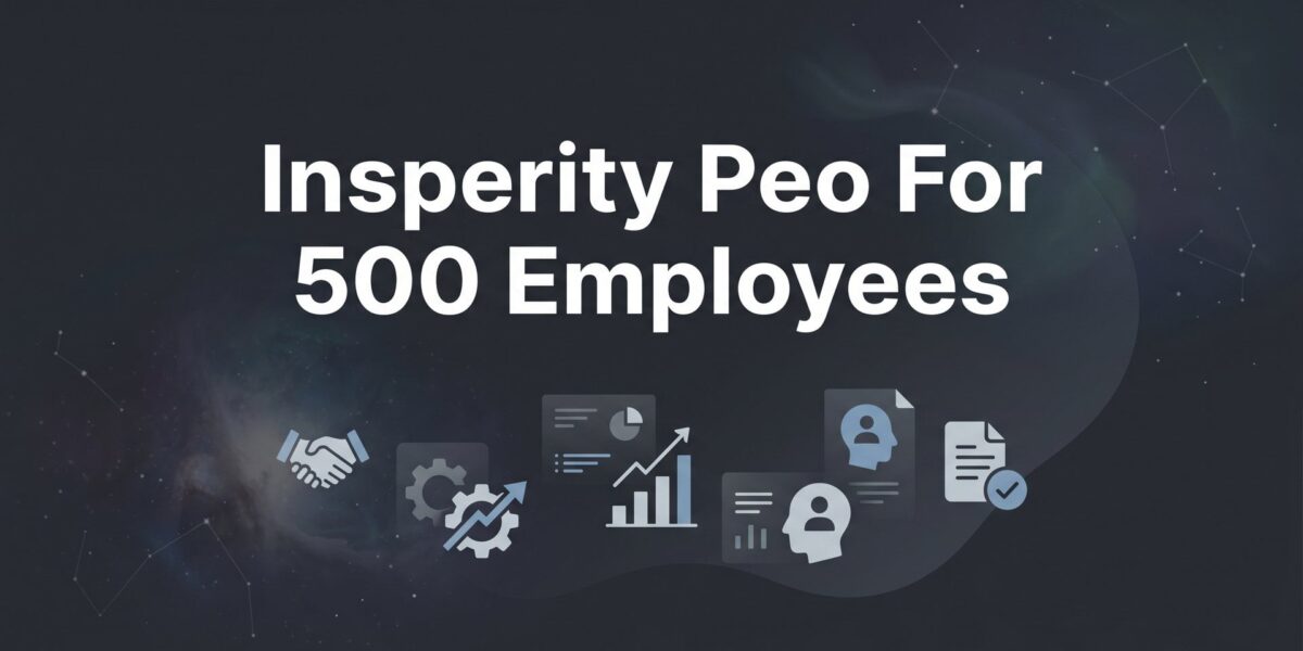 7 Strategies for Evaluating Insperity PEO at the 500-Employee Threshold