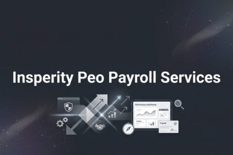 Insperity PEO Payroll Services: What’s Actually Included and What to Watch For