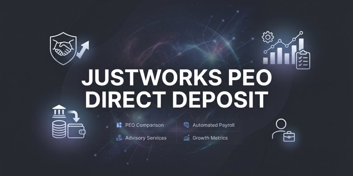 Justworks PEO Direct Deposit: How It Works, Timing, and What to Watch For