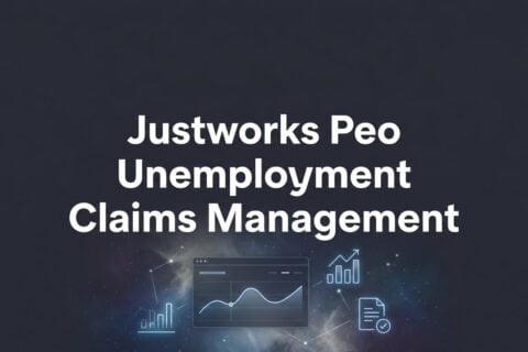 How to Handle Unemployment Claims Through Justworks PEO: A Practical Step-by-Step Guide