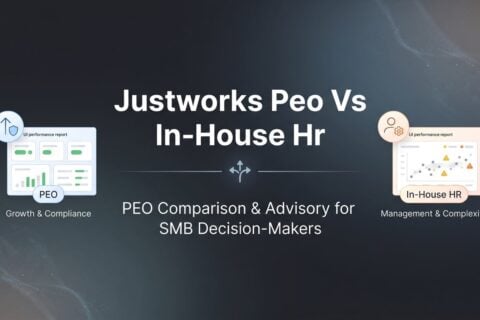 7 Strategies to Decide Between Justworks PEO and In-House HR for Your Business