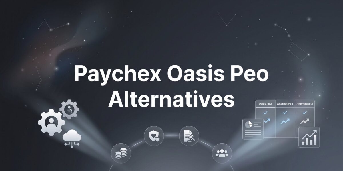 7 Smart Strategies for Evaluating Paychex Oasis PEO Alternatives