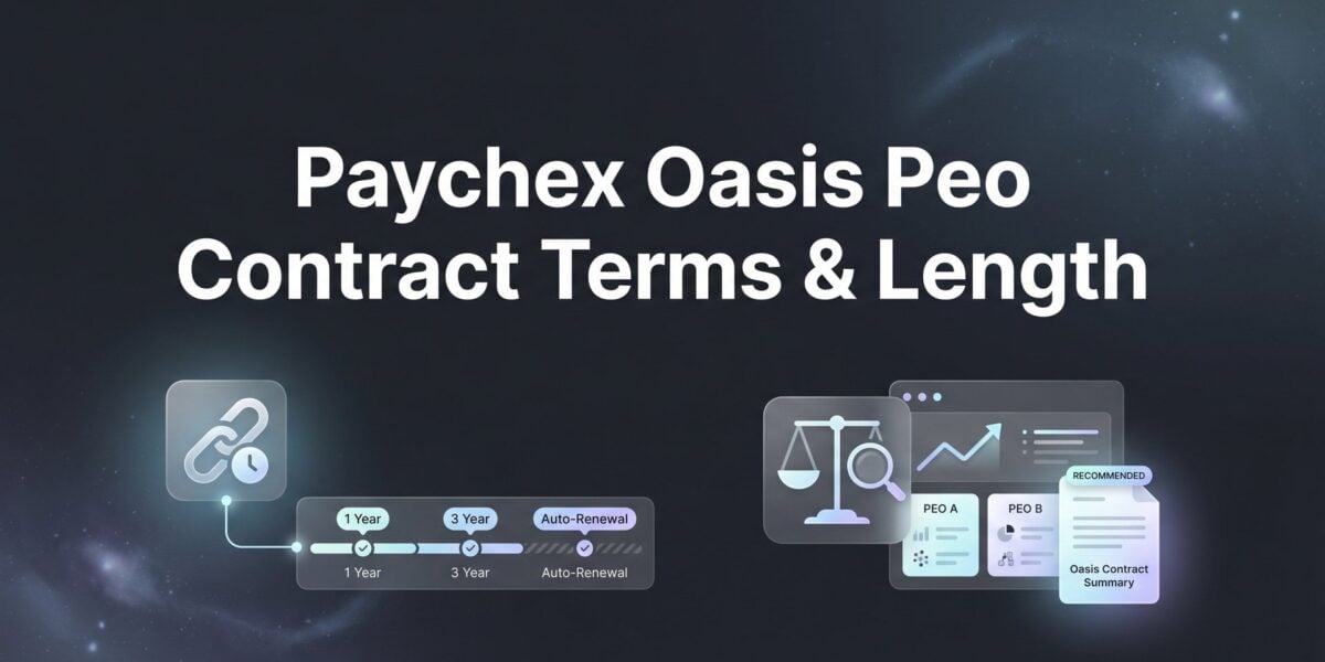 Paychex Oasis PEO Contract Terms & Length: What You’re Actually Agreeing To