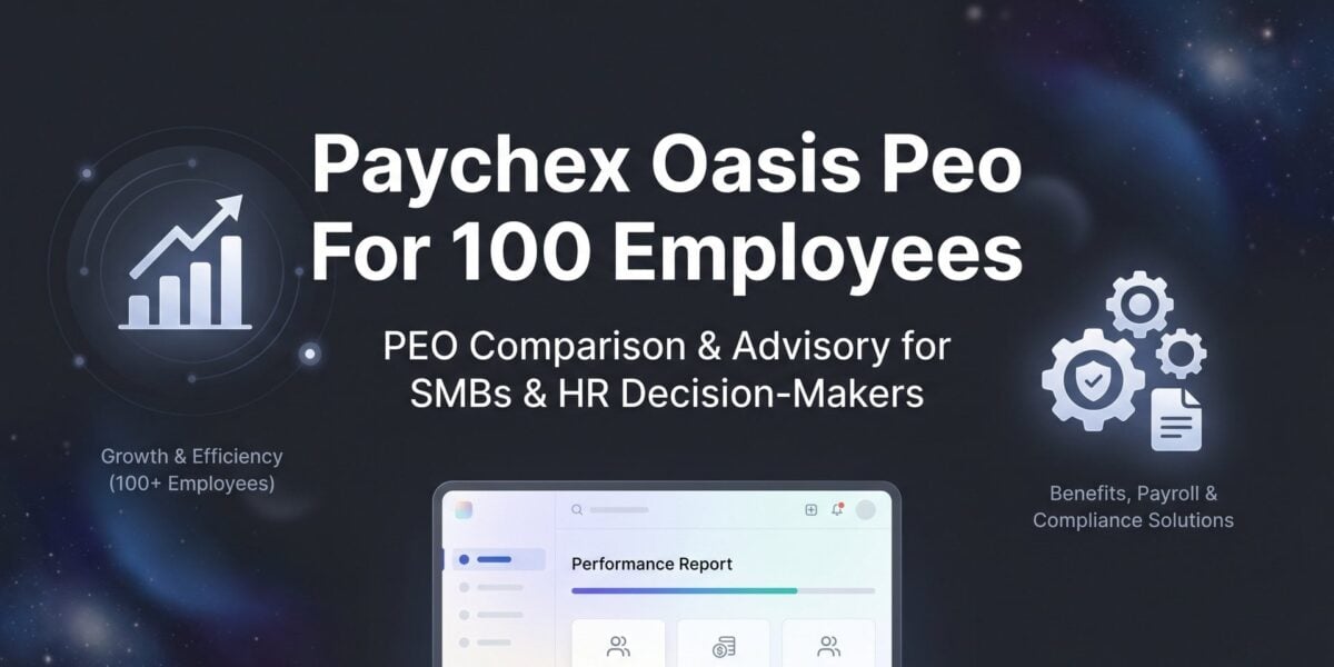 Paychex Oasis PEO for 100 Employees: What Actually Changes at This Headcount