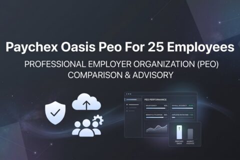 Paychex Oasis PEO for 25 Employees: What You’re Actually Getting (and Paying For)