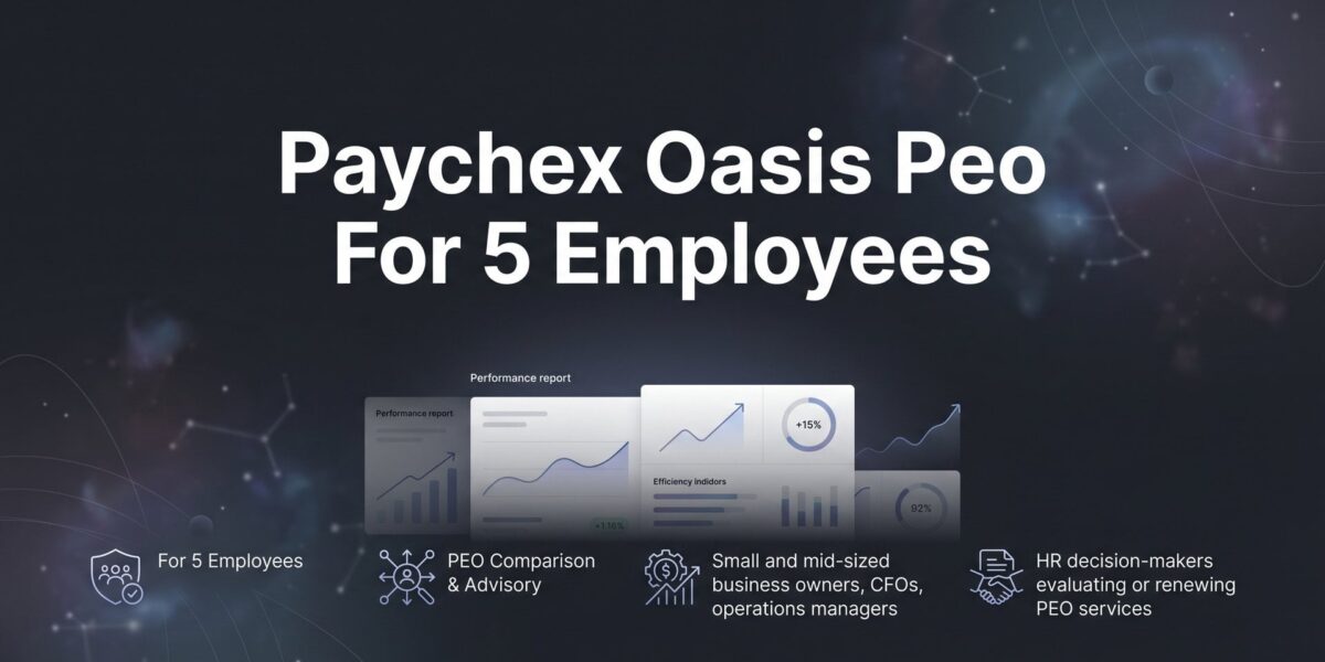 Paychex Oasis PEO for 5 Employees: What It Actually Costs and Whether It Makes Sense