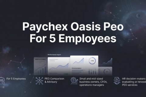 Paychex Oasis PEO for 5 Employees: What It Actually Costs and Whether It Makes Sense