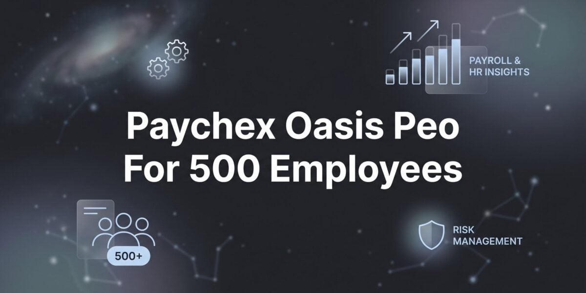 Paychex Oasis PEO for 500 Employees: What Actually Changes at This Headcount