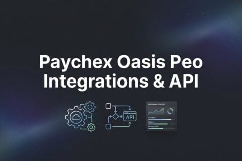 7 Strategies for Evaluating Paychex Oasis PEO Integrations & API Before You Commit