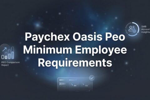 Paychex Oasis PEO Minimum Employee Requirements: What You Actually Need to Know