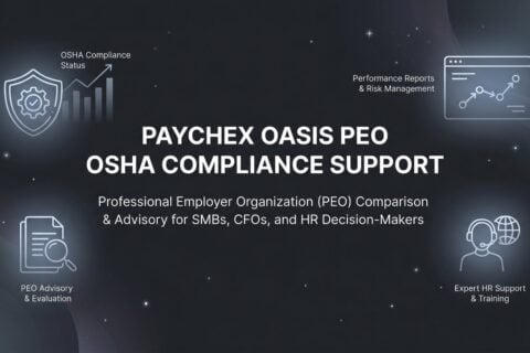 Paychex Oasis PEO OSHA Compliance Support: What’s Actually Included (and What Isn’t)