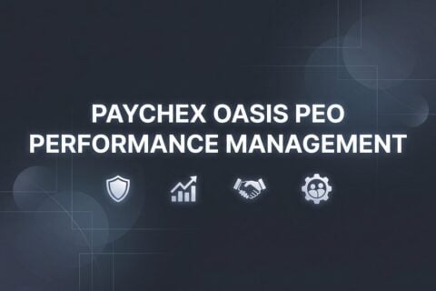 Paychex Oasis PEO Performance Management: What Business Owners Actually Get