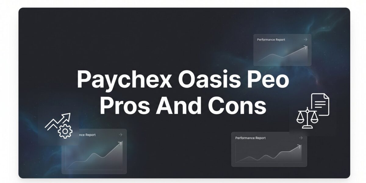 Paychex Oasis PEO Pros and Cons: 7 Decision Factors Before You Sign or Renew