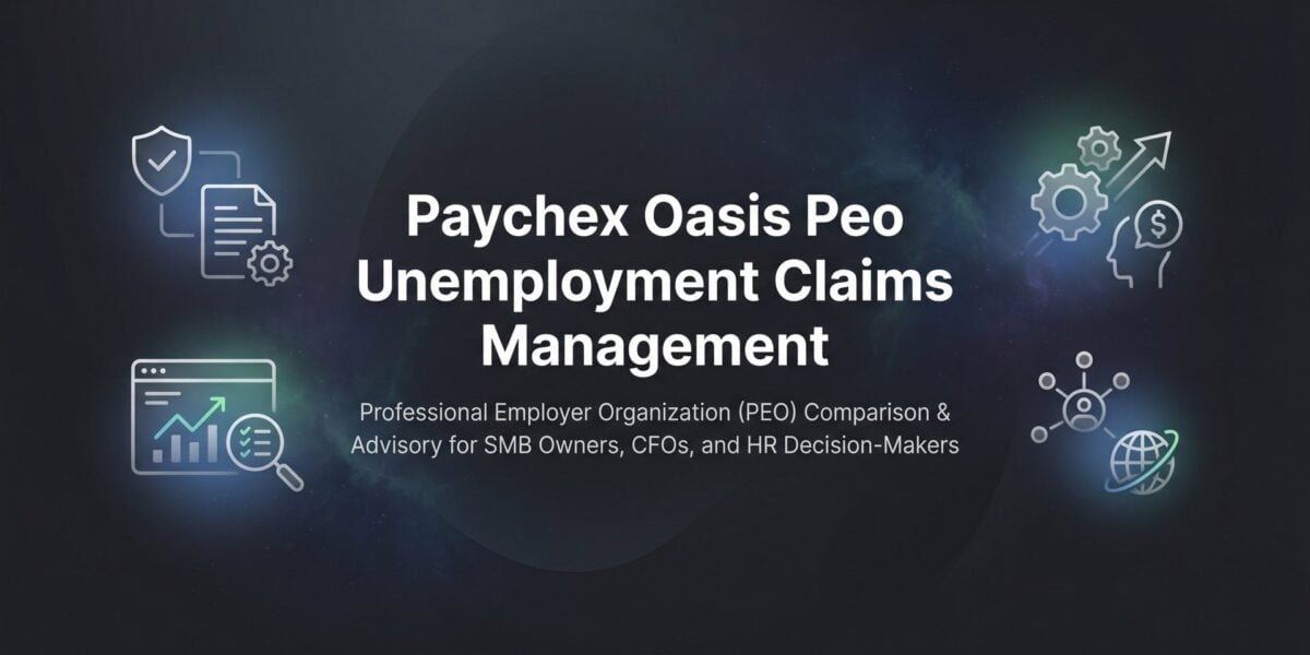 Paychex Oasis PEO Unemployment Claims Management: What Business Owners Actually Need to Know