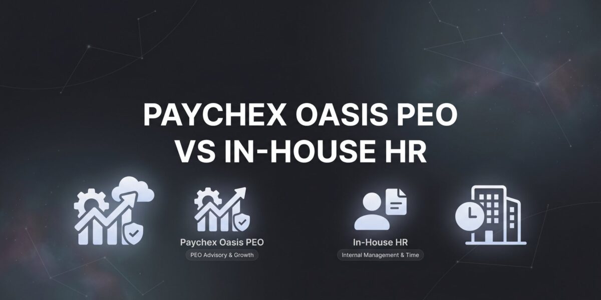 7 Decision Strategies for Choosing Between Paychex Oasis PEO and In-House HR