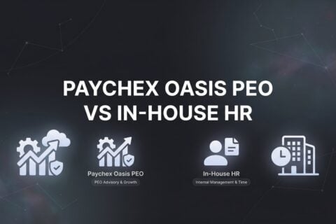 7 Decision Strategies for Choosing Between Paychex Oasis PEO and In-House HR