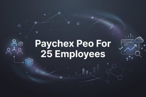 Paychex PEO for 25 Employees: What You’re Actually Getting (and What You’re Not)