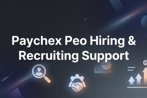 Paychex PEO Hiring & Recruiting Support: What You Actually Get (And What You Don’t)