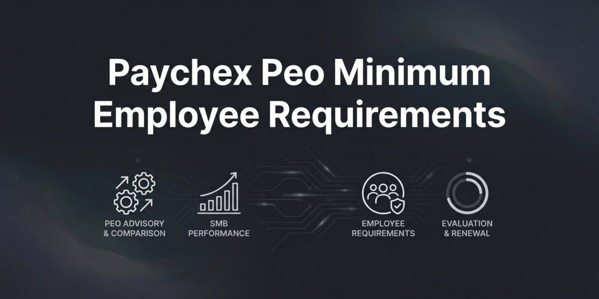 Paychex PEO Minimum Employee Requirements: What You Actually Need to Qualify