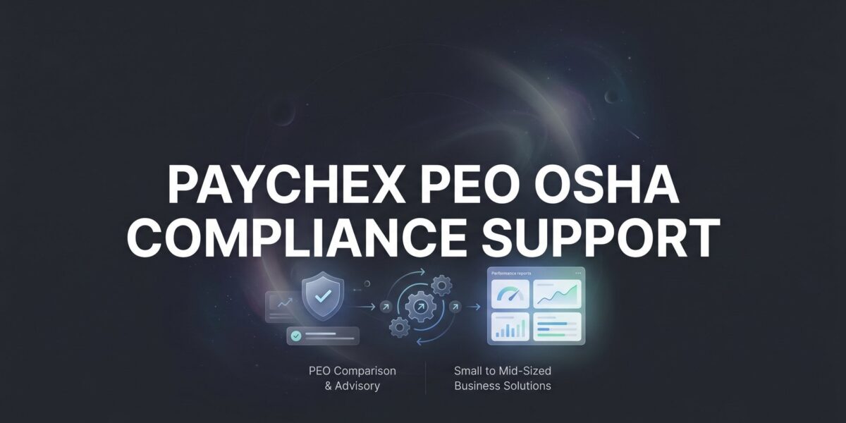 Paychex PEO OSHA Compliance Support: What’s Actually Included (and What Isn’t)