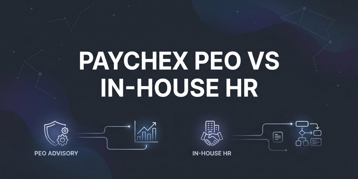 7 Decision Strategies for Evaluating Paychex PEO vs Building an In-House HR Team