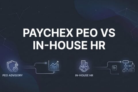 7 Decision Strategies for Evaluating Paychex PEO vs Building an In-House HR Team