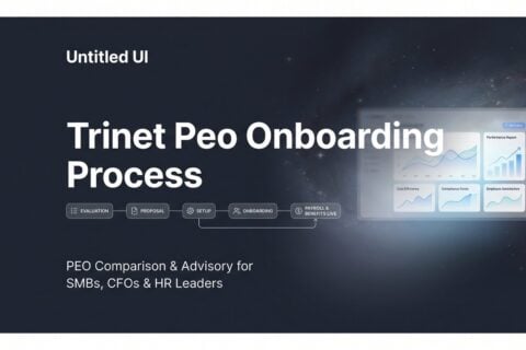 How to Navigate the TriNet PEO Onboarding Process: A Practical Step-by-Step Walkthrough