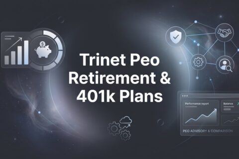 TriNet PEO Retirement & 401(k) Plans: What Business Owners Actually Need to Know