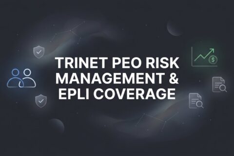 TriNet PEO Risk Management & EPLI Coverage: What Business Owners Actually Get