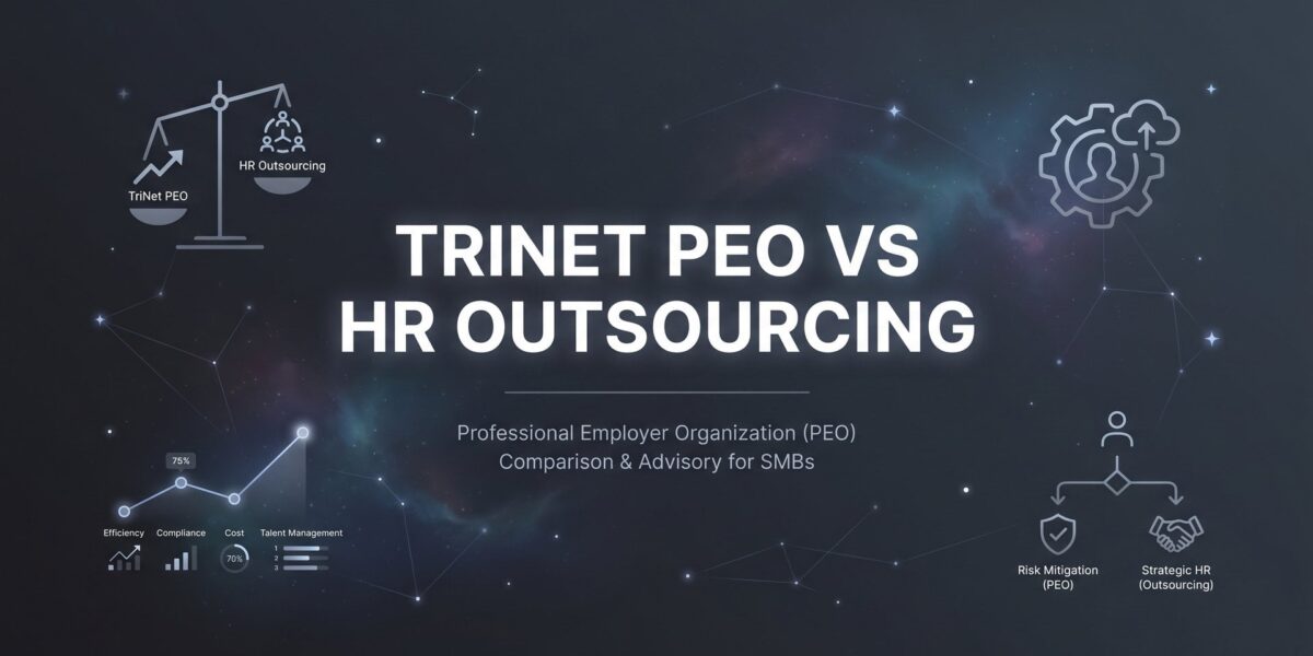 7 Strategies to Decide Between TriNet PEO and HR Outsourcing for Your Business