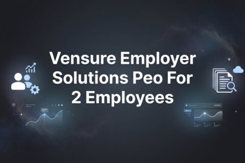 Vensure Employer Solutions PEO for 2 Employees: Is It Worth It at This Size?