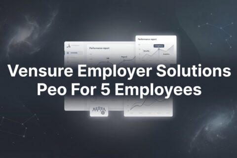 Vensure Employer Solutions PEO for 5 Employees: What Micro-Teams Actually Need to Know