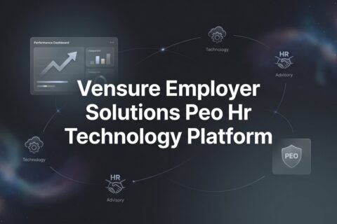 Vensure Employer Solutions PEO: HR Technology Platform Breakdown for Business Owners