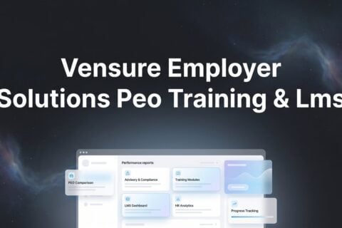 Vensure Employer Solutions PEO Training & LMS: What Business Owners Actually Get